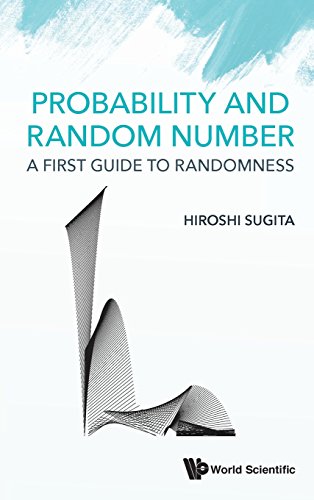 Hiroshi Sugita Probability And Random Number, A First Guide To Randomness