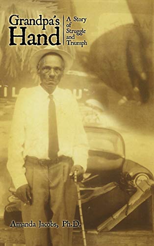 Grandpa's Hand: A Story of Struggle and Triumph
