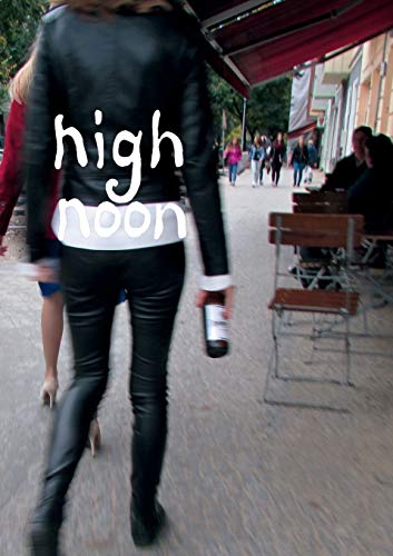 high noon: Das amüsante Ratebuch für Männer mit KomikBildrätseln