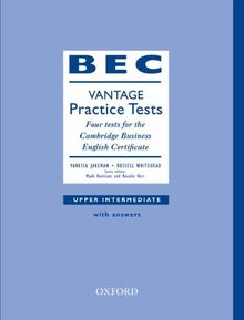 BEC Vantage Practice Tests, Upper Intermediate, with answers: Four Tests for the Cambridge Business English Certificate (Other Exams)