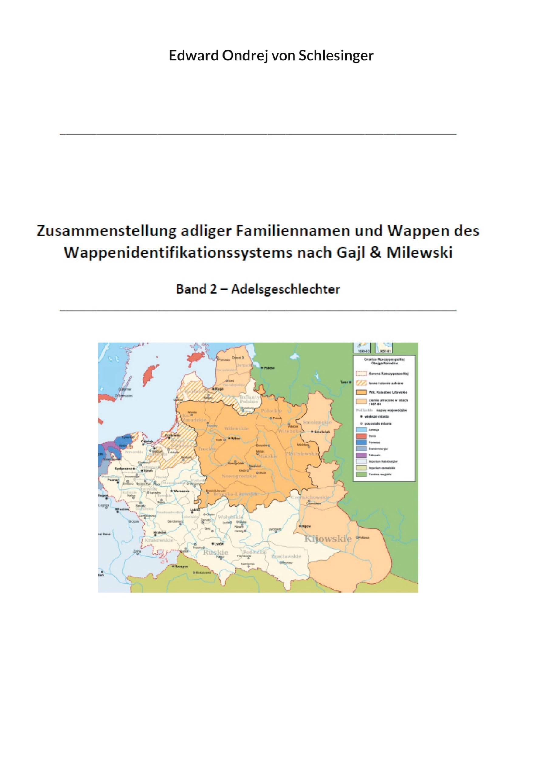 Zusammenstellung adliger Familiennamen und Wappen des Wappenidentifikationssystems nach Gajl & Milewski: Band 2 - Adelsgeschlechter (Schriftenreihe für angewandte Sozialgeschichte StudIaS - Indices)