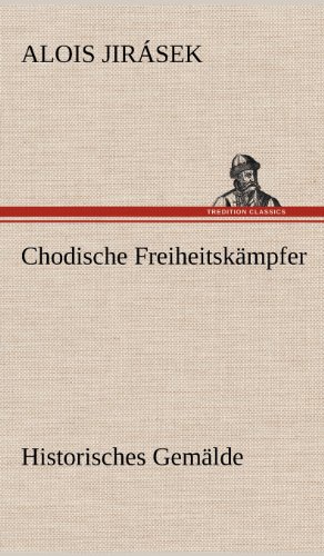 Chodische Freiheitskämpfer: Historisches Gemälde