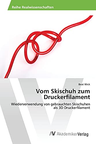 Vom Skischuh zum Druckerfilament: Wiederverwendung von gebrauchten Skischuhen als 3D Druckerfilament