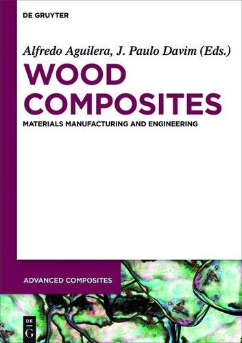 Wood Composites: Materials Manufacturing and Engineering (Advanced Composites, Band 6)