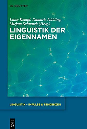 Linguistik der Eigennamen (Linguistik – Impulse & Tendenzen, Band 88)