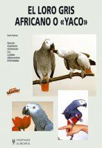 El loro gris africano o "yaco" (Master) von Alderton, David | Buch | Zustand gut