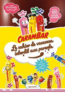 Carambar : le cahier de vacances interdit aux parents