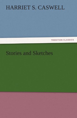 Stories and Sketches (TREDITION CLASSICS)