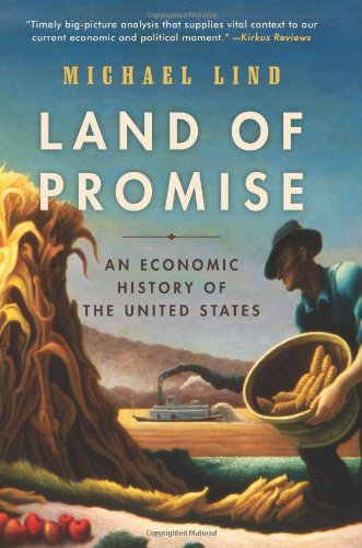 Land of Promise: An Economic History of the United States