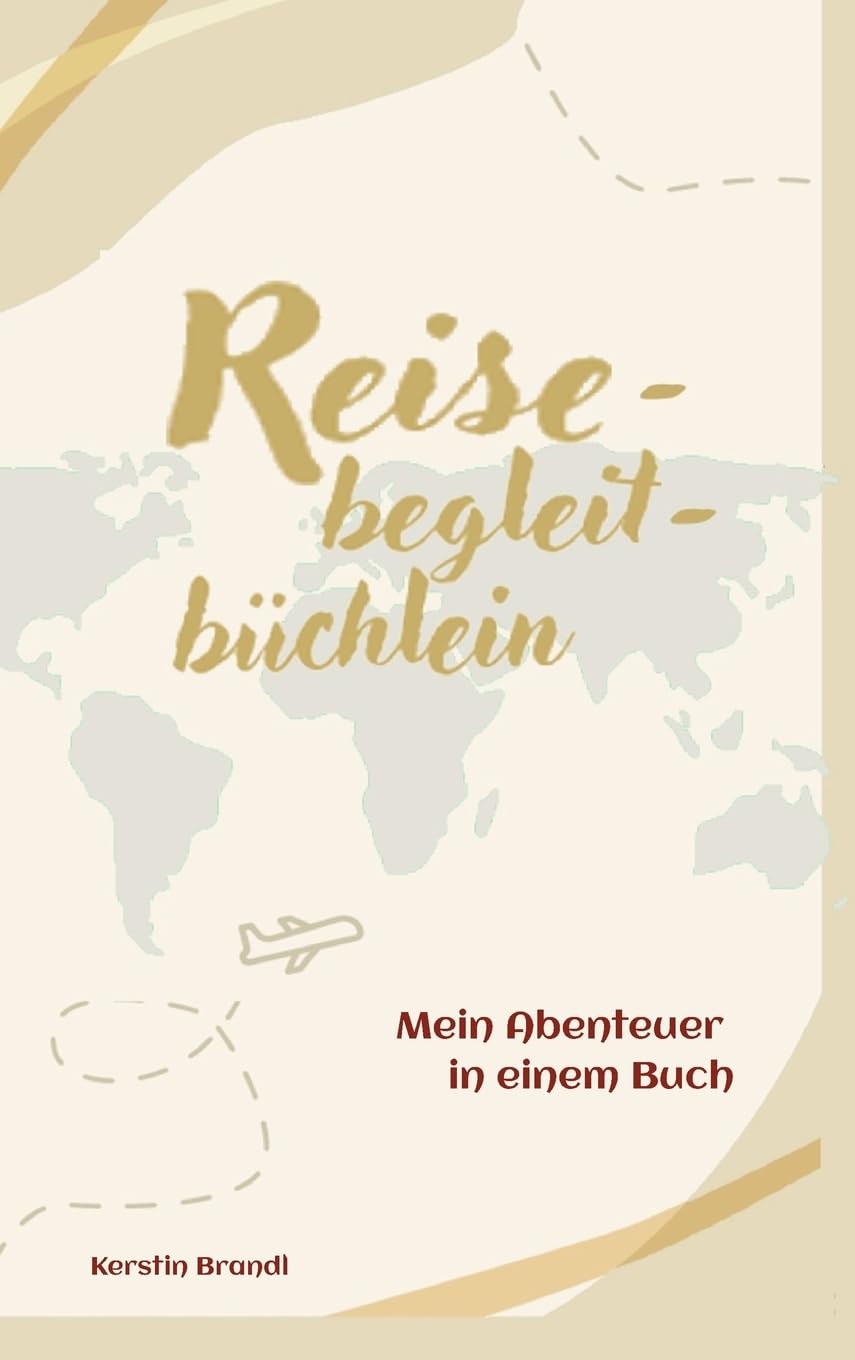 Reisebegleitbüchlein: Mein Abenteuer in einem Buch