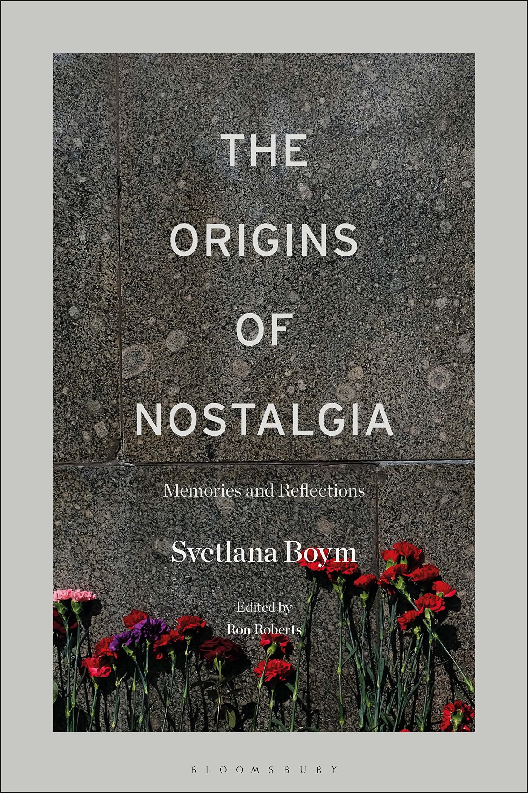Origins of Nostalgia, The: Memories and Reflections