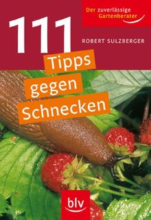 111 Tipps gegen Schnecken