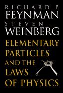Feynman, Richard P. Elementary Particles And The Laws Of Physics, The 1986 Dirac Memorial Lectures