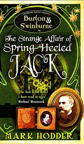 The Strange Affair of Spring-Heeled Jack (Burton & Swinburne, Band 1)