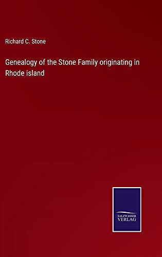 Genealogy of the Stone Family originating in Rhode island