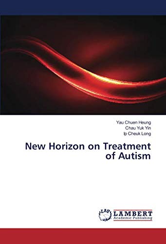 New Horizon on Treatment of Autism
