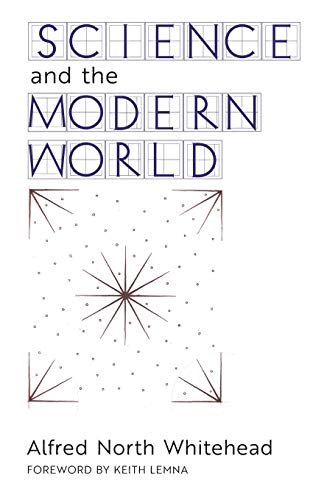 Whitehead, Alfred North Science And The Modern World