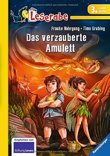 Leserabe - 3. Lesestufe: Das verzauberte Amulett (HC - Leserabe - 3. Lesestufe)