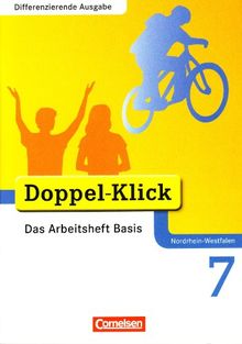 Doppel-Klick - Differenzierende Ausgabe Nordrhein-Westfalen: 7. Schuljahr - Das Arbeitsheft Basis