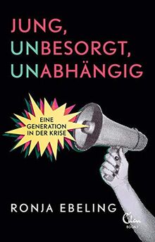 Jung, besorgt, abhängig: Eine Generation in der Krise