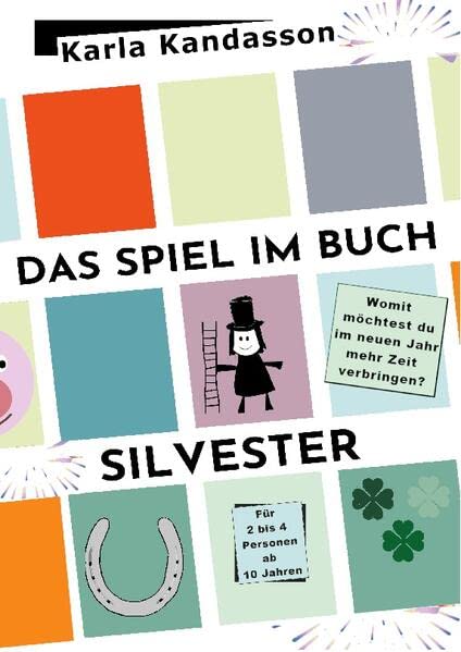 Das Spiel im Buch: Silvester: Mit über 100 Fragen aus verschiedenen Lebensbereichen zum alten und neuen Jahr