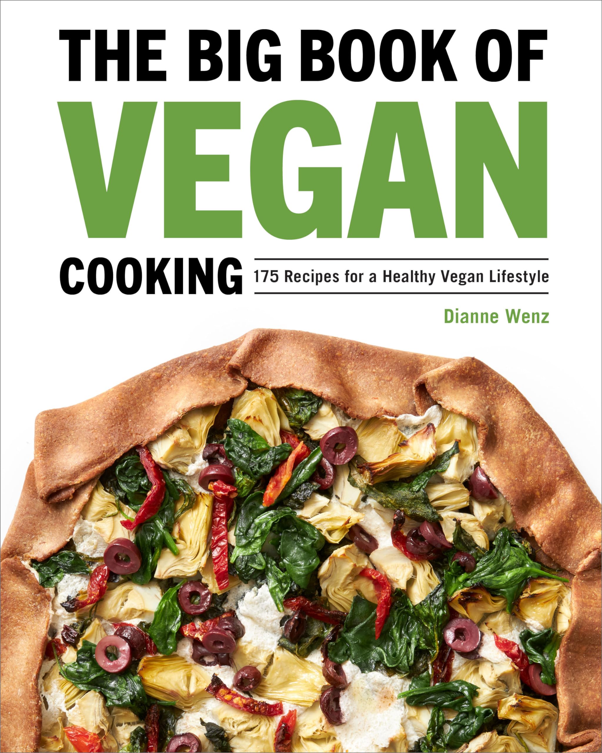 The Big Book of Vegan Cooking: 175 Recipes for a Healthy Vegan Lifestyle