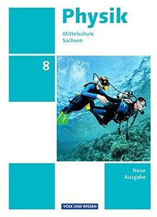 Physik - Ausgabe Volk und Wissen - Mittelschule Sachsen - Neue Ausgabe 2014: 8. Schuljahr - Schülerbuch