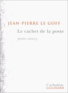 Le cachet de la poste : feuilles volantes