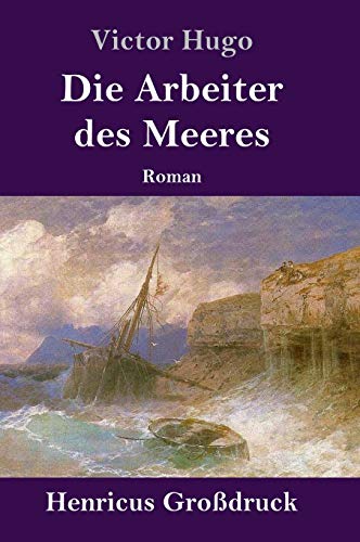 Die Arbeiter des Meeres (Großdruck): Roman