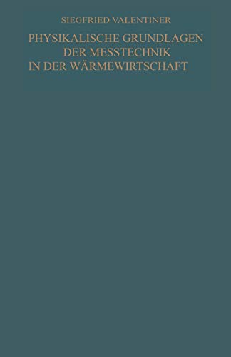 Physikalische Grundlagen der Meßtechnik in der Wärmewirtschaft (German Edition)