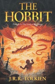 The Hobbit or There and Back Again (Essential Modern Classics)