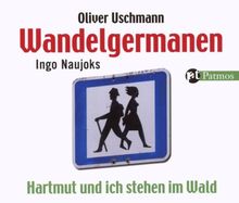 Wandelgermanen -  Hartmut und ich stehen im Wald