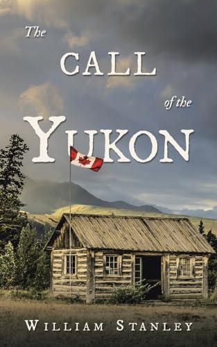 The Call of the Yukon