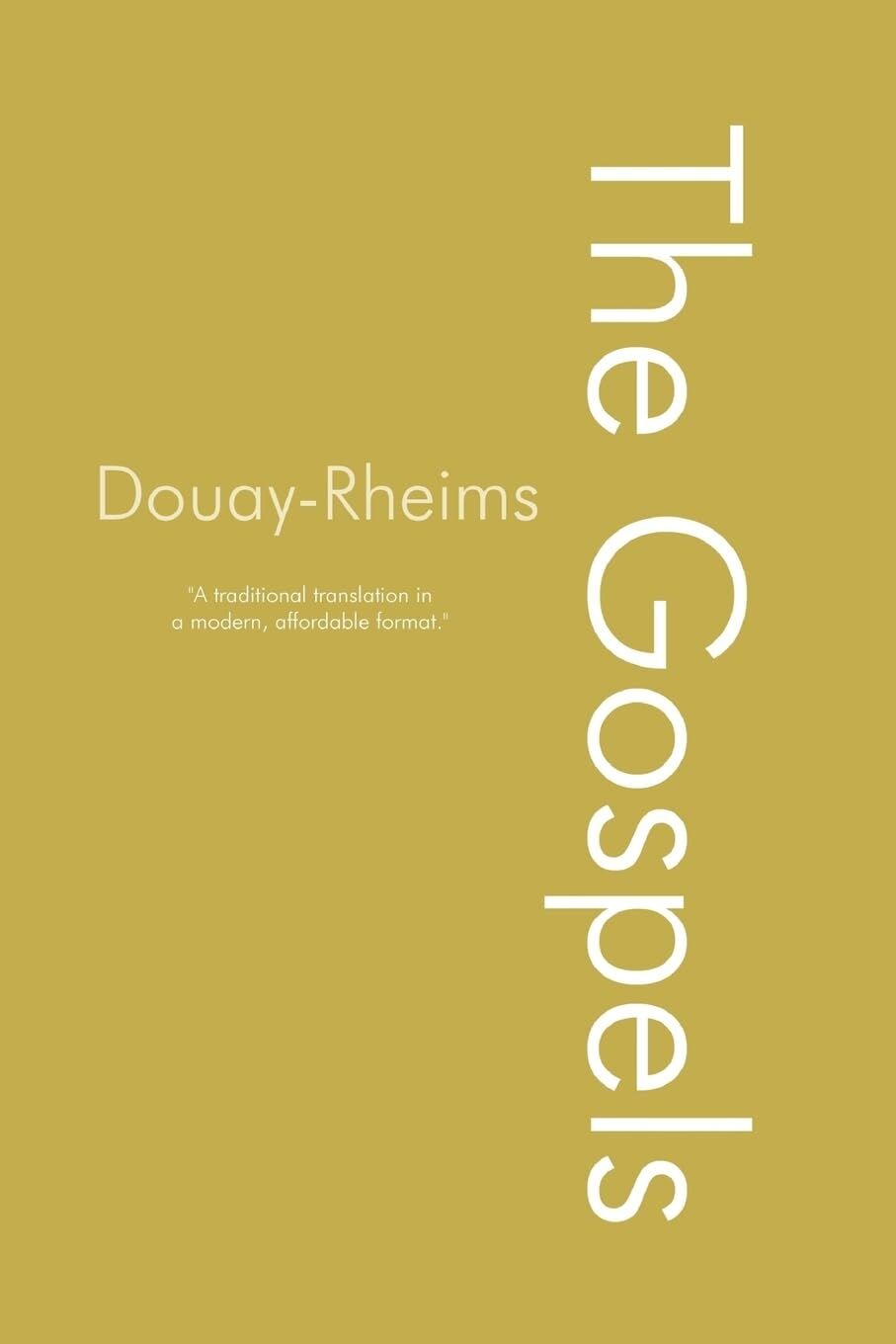 The Douay-Rheims Gospels