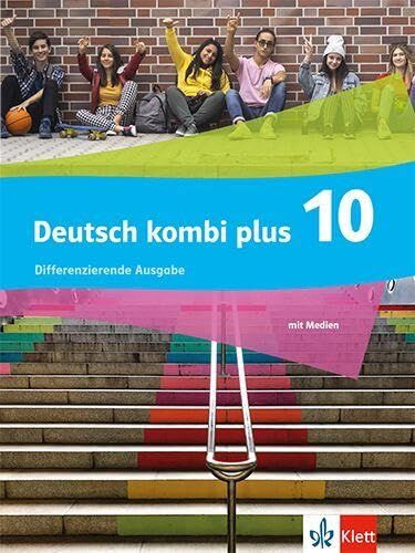 Deutsch kombi plus 10.Schulbuch mit Medien Klasse 10. Differenzierende Ausgabe