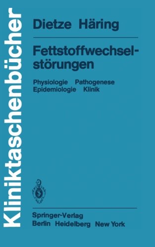 Fettstoffwechselstörungen: Physiologie Pathogenese Epidemiologie Klinik (Kliniktaschenbücher)