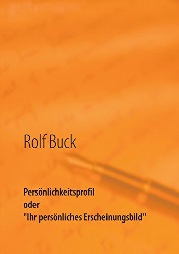 Persönlichkeitsprofil: Ihr persönliches Erscheinungsbild