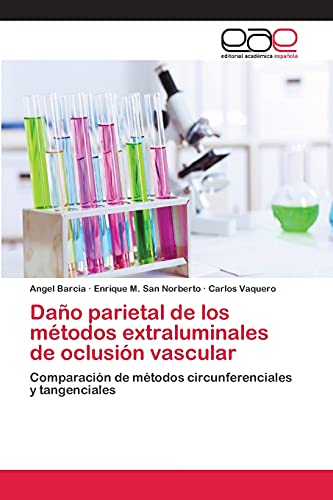 Daño parietal de los métodos extraluminales de oclusión vascular: Comparación de métodos circunferenciales y tangenciales