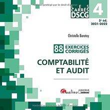 Comptabilité et audit : 88 exercices corrigés : 2021-2022