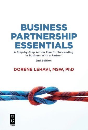 Business Partnership Essentials: A Step-by-Step Action Plan for Succeeding in Business With a Partner, Second Edition