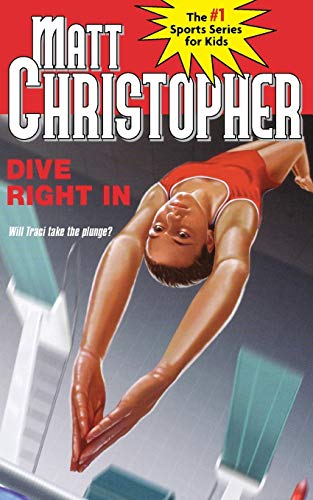 Dive Right In (Matt Christopher Sports Classics)