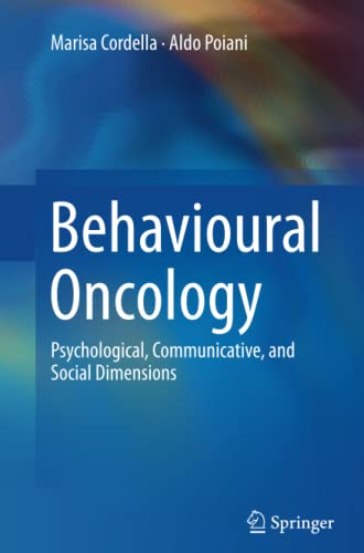 Behavioural Oncology: Psychological, Communicative, and Social Dimensions