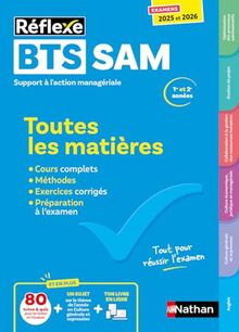 BTS SAM support à l'action managériale, 1re et 2e années : toutes les matières : examens 2025 et 2026