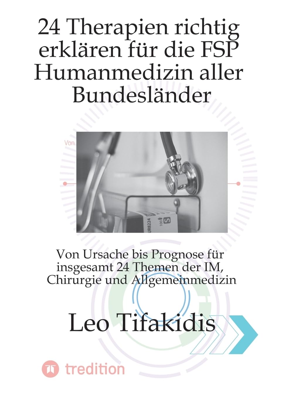 24 Therapien erklären für die FSP Medizin: Von Ursache bis Prognose für alle Bundesländer