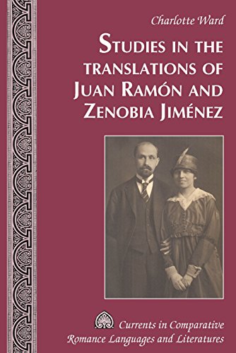 Studies in the Translations of Juan Ramón and Zenobia Jiménez (Currents in Comparative Romance Languages and Literatures)