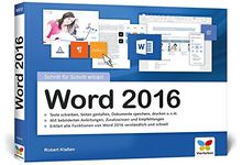 Word 2016: Schritt für Schritt erklärt. Alles auf einen Blick - so nutzen Sie Word 2016 optimal. Buch im praktischen Querformat. Komplett in Farbe. Für Einsteiger und Umsteiger.