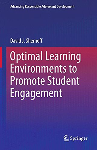 Optimal Learning Environments to Promote Student Engagement (Advancing Responsible Adolescent Development)