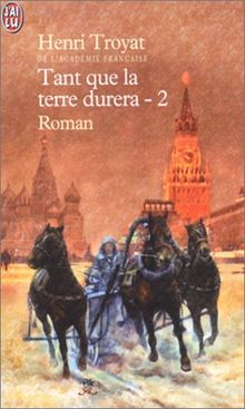Tant que la terre durera. Vol. 2