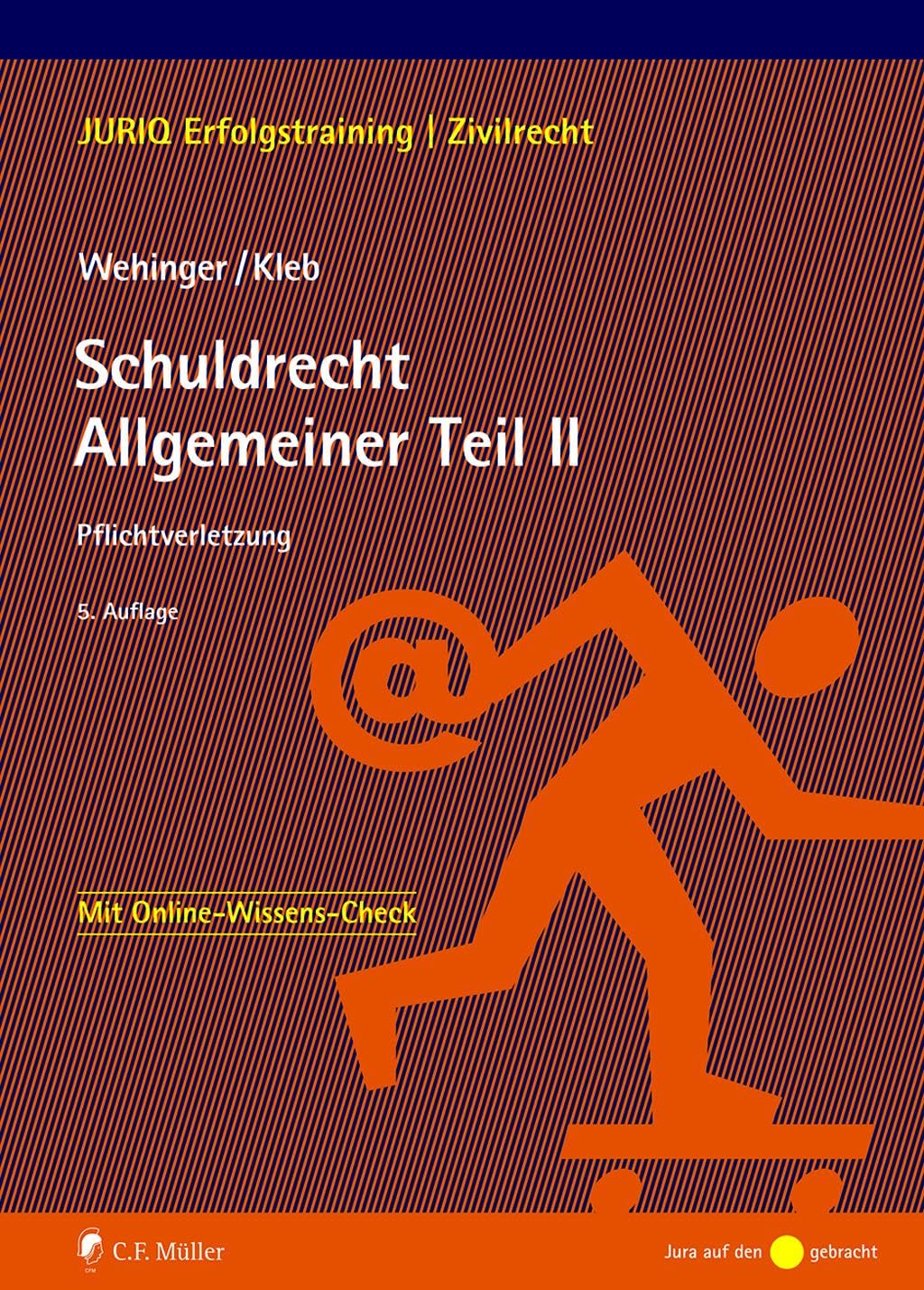 Wehinger, Achim: Schuldrecht Allgemeiner Teil II