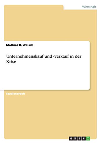 Unternehmenskauf und -verkauf in der Krise